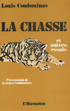 La chasse et autres essais