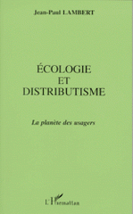 Ecologie et distributisme. La planète des usagers