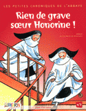 Rien de grave soeur Honorine !