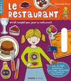 Le restaurant. Un kit complet pour jouer au restaurant