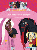 Horseland 
Une amitié en danger