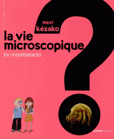 La vie microscopique