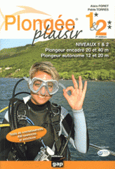 Plongée plaisir niveaux 1 et 2
7e édition