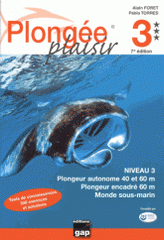 Plongée plaisir niveau 3. Plongeur autonome 40 et 60m, plongeur encadré 60m, monde sous-marin
7e édition