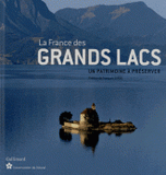 La France des grands Lacs. Un patrimoine à préserver