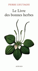 Le livre des bonnes herbes. 3ème édition