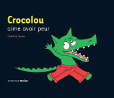 Crocolou aime avoir peur