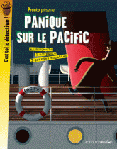 Panique sur le Pacific. 3 grandes enquêtes