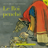 Le roi penché
avec 1 CD audio