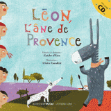 Léon, l'âne de Provence
avec 1 CD audio