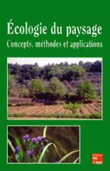 ECOLOGIE DU PAYSAGE. Concepts, méthodes et applications