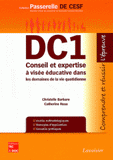 DC1 Conseil et expertise à visée éducative dans les domaines de la vie quotidienne. Comprendre et réussir l'épreuve