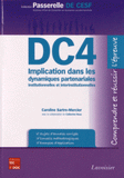 DC4 Implication dans les dynamiques partenariales institutionnelles et interinstitutionnelles. Comprendre et réussir l'épreuve