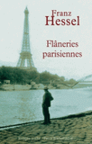 Flâneries parisiennes. Précédé de L'art de se promener