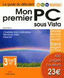 Mon premier PC. J'installe mon ordinateur Windows Vista Internet