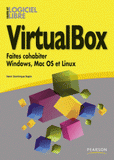 VirtualBox. Faites cohabiter Windows, Mac OS et Linux