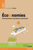 Ecolonomies. Entreprendre et produire autrement