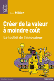 Créer de la valeur à moindre coût. Le toolkit de l'innovateur