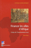 Financer les villes d'Afrique. L'enjeu de l'investissement local