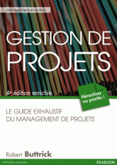Gestion de projets. Le guide exhaustif du management de projets
4e édition revue et augmentée