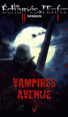Les Echappés de l'Enfer Tome 7
Vampires avenue (Welcome to Crossroads)