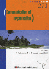 Communication et organisation en 1e et Tle Pro Bac Pro Comptabilité
édition 2007-2008