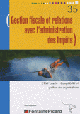 Gestion fiscale et relations avec l'administration des Impôts BTS 1re année Comptabilité et gestion des organisations