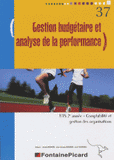 Gestion budgétaire et analyse de la performance BTS 2e année Comptabilité et gestion des organisations
