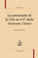 Les protestants de la Côte au XVIIe siècle (Boulonnais, Calaisis)