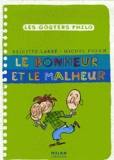 Le bonheur et le malheur