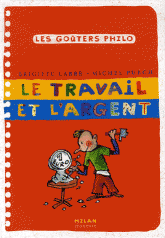 Le travail et l'argent