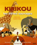 Kirikou et les bêtes sauvages
avec 1 CD audio