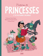 Histoires de princesses. Et de royaumes inconnus