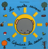 Les quatre saisons de Capucine la souris