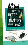 Petites bêtes des rivières et des étangs