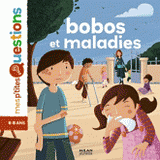 Bobos et maladies