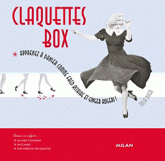 Claquettes box. Apprenez à danser comme Fred Astaire et Ginger Rogers !
avec 1 CD audio