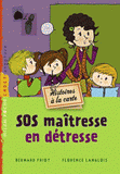 SOS maîtresse en détresse