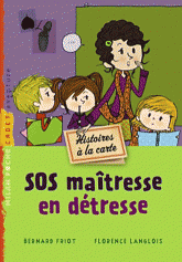 SOS maîtresse en détresse