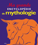 Ma grande encyclopédie de mythologie