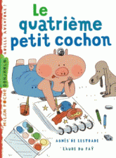 Le quatrième petit cochon