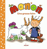 Manon 
Une grosse faim