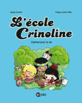 L'école Crinoline Tome 2
Copines pour la vie