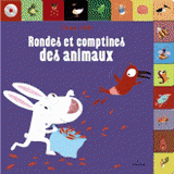 Rondes et comptines des animaux
avec 1 CD audio