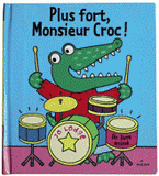 Plus fort, Monsieur Croc !