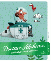 Docteur Alphonse, médecin sous-marin