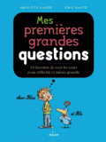 Mes premières grandes questions. 10 histoires de tous les jours pour réfléchir et mieux grandir