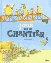 Un jour sur le chantier