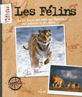 Carnets d'expéditions, les félins