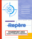 PowerPoint 2003. Création et utilisation de diaporamas